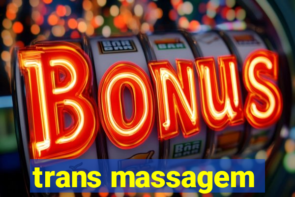 trans massagem